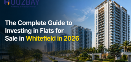 The Complete Guide to Investing in Flats for Sale in Whitefield in 2026