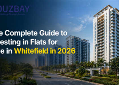 The Complete Guide to Investing in Flats for Sale in Whitefield in 2026
